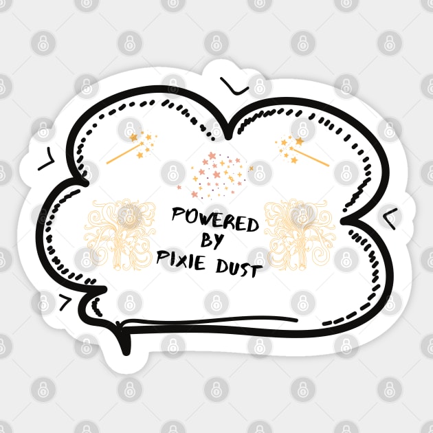 Powered By Pixie Dust Sticker by rconyard